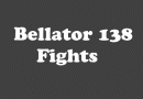Bellator 138 fight videos