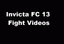 Invicta FC 13 fight videos