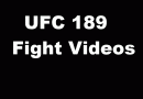 UFC 189 Fight Videos HD