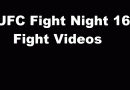 UFC fight night 16 videos