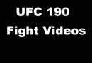 UFC 190 fight videos