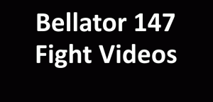 Bellator 147fight videos