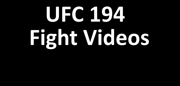 UFC 194 Fight videos